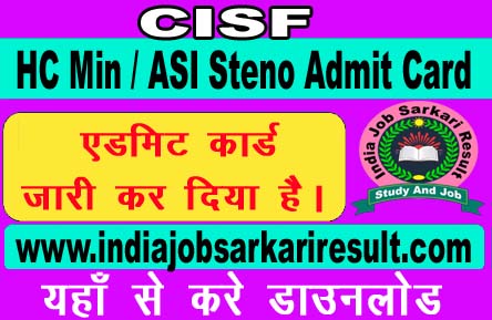 CISF HC Min ASI Steno Admit Card